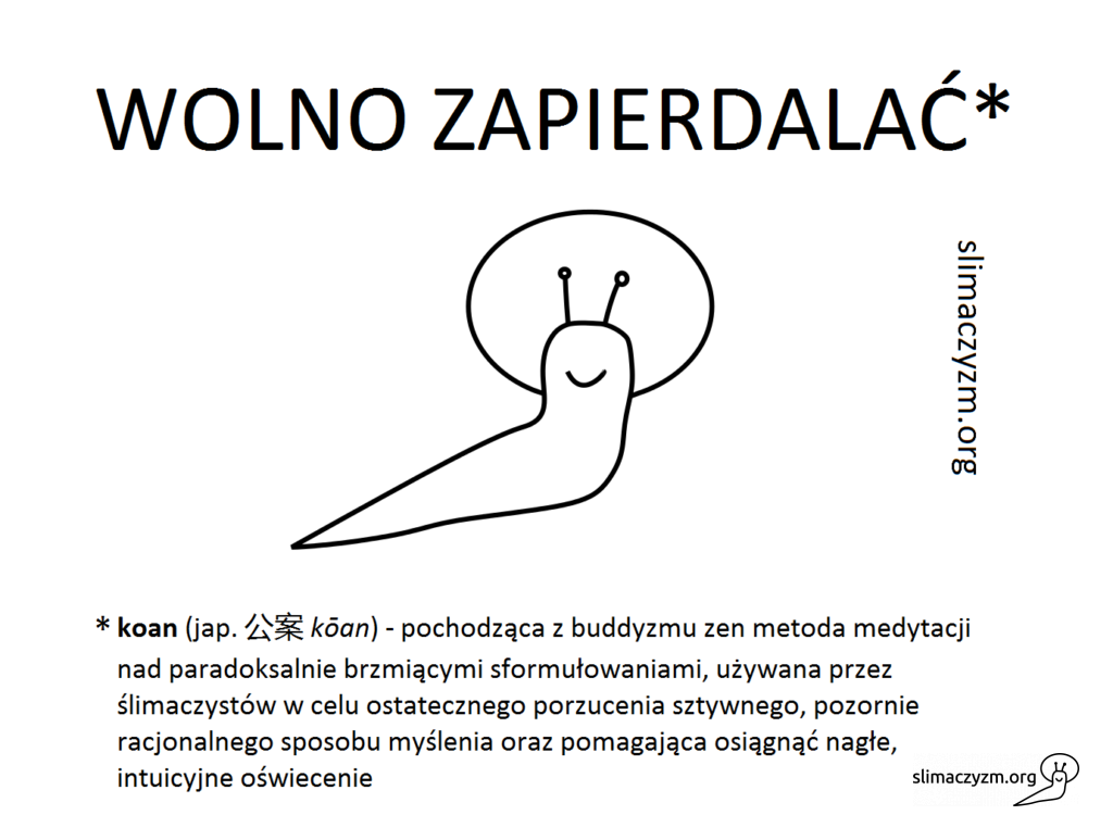 Wolno zapierdalać